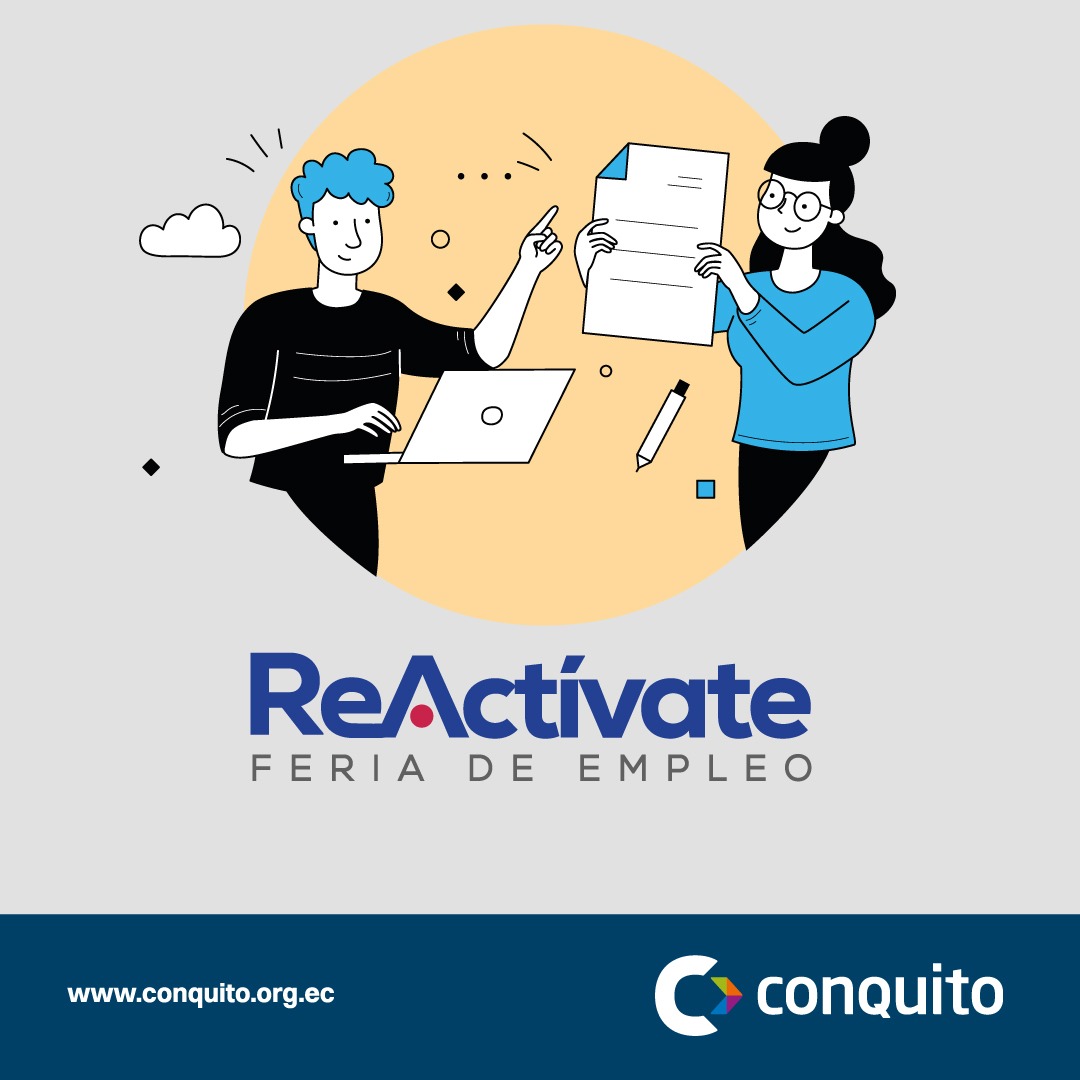 Más de 30 empresas ofertarán vacantes disponibles en la feria de empleo Reactívate, organizada por ConQuito